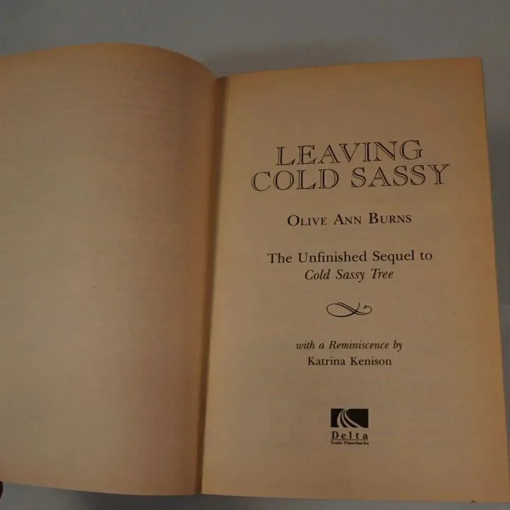 Leaving Cold Sassy The Unfinished Sequel to Cold Sassy by Olive Ann Burns 1992